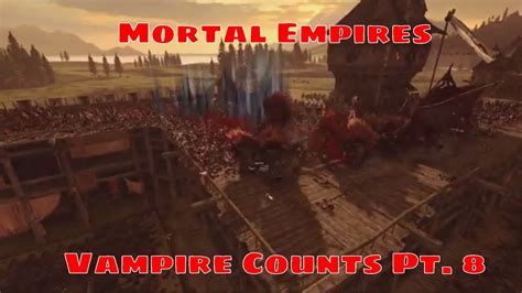 Usurping The Empire Mortal Empires Vampire Counts Campaign Part 8