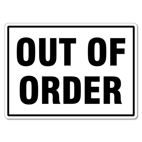 Out Of Order Sign The Signmaker