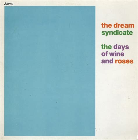 The Dream Syndicate The Days Of Wine And Roses 1983 Vinyl Discogs