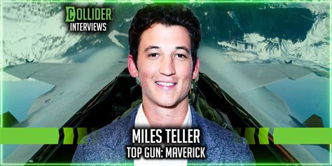 Miles Teller On Top Gun Maverick And Tom Cruises Work Ethic