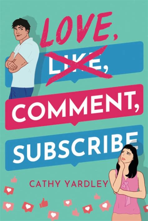 Love Comment Subscribe By Cathy Yardley Best New Books Of 2021
