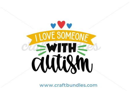 I Love Someone With Autism SVG Cut File - CraftBundles
