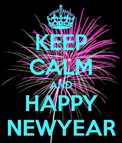 Keep Calm And Happy New Year Bonne Année Nouvel An Citation