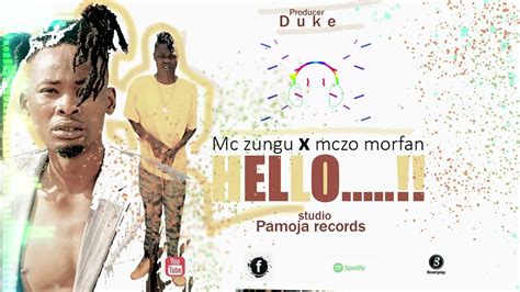Audio Mc Zungu X Mczo Morfan Hello Download Dj Kibinyo