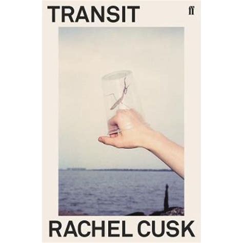 Mercantile Class 2019 Transit By Rachel Cusk Novels Literary
