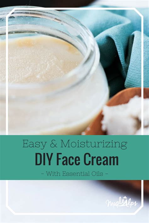 Easy Diy Moisturizing Face Cream — Maple Alps