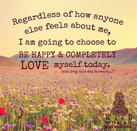 Nov 05, 2020 · final thoughts on these love quotes. Regardless of how anyone else feels about me, I am going to choose to be happy and completely ...