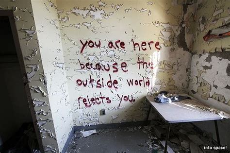 Message Scrawled On A Wall In An Abandoned Asylum Freaky