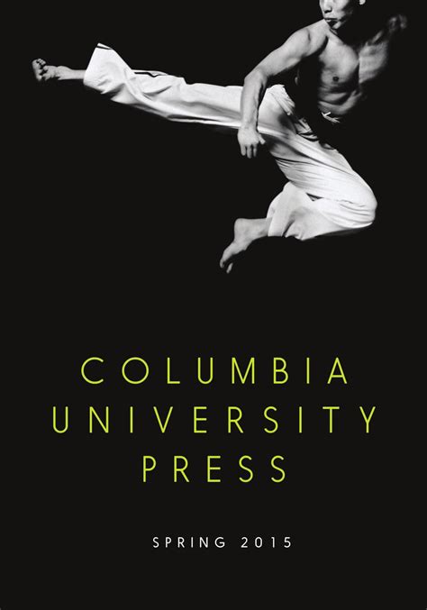 Columbia University Press Spring 2015 Catalog By Columbia University