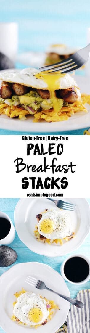 Paleo Breakfast Stacks Whole30 Gf Dairy Free Real Simple Good