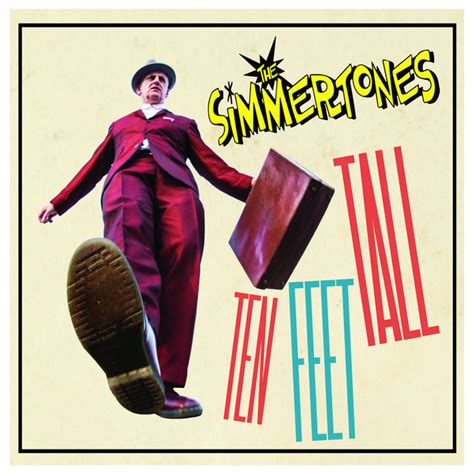 Ten Feet Tall Album By The Simmertones Spotify
