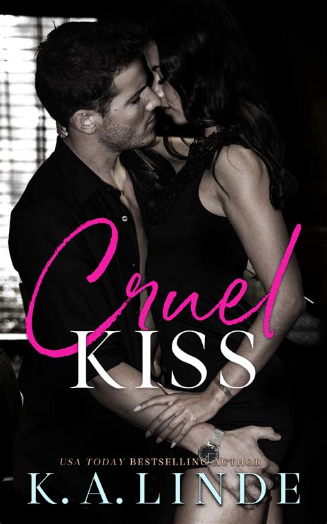 cruel kiss by k a linde goodreads