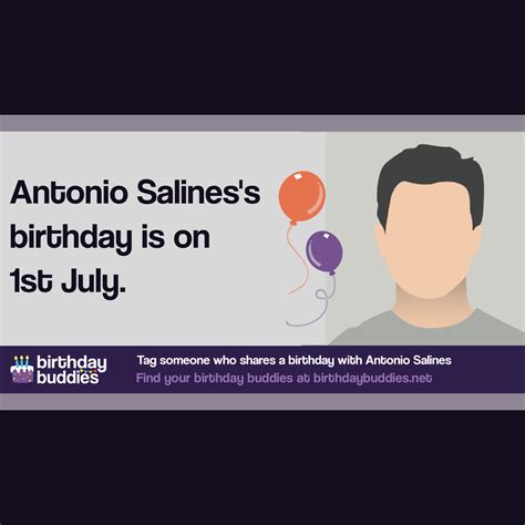 Antonio Saliness Birthday Was 1st July 1936