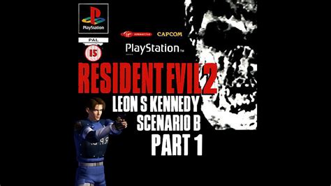 Resident Evil 2 Ps1 1998 Leon S Kennedy Scenario B Part 1