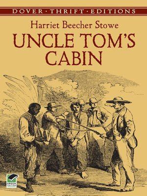 In fact, it is a compelling adventure story with richly drawn characters and has earned a place in both literary and american history. Uncle Tom's Cabin by Harriet Beecher Stowe · OverDrive ...