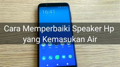Ini akan mencegah vakum terbentuk di dalam aliran.4 x teliti sumber. Cara Memperbaiki Speaker Hp yang Kemasukan Air - YouTube