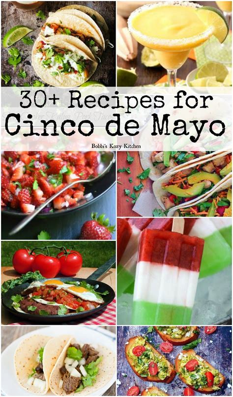 30 Recipes For Cinco De Mayo Bobbis Kozy Kitchen
