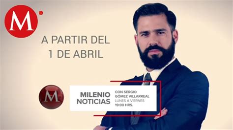If you are a moderator please see our troubleshooting guide. Milenio Noticias con Sergio Gómez Villarreal, a partir del ...