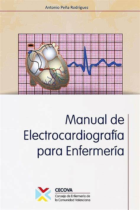 Manual De Electrocardiograf A Para Enfermer A By Consejo De Enfermer A Med Tac International Corp