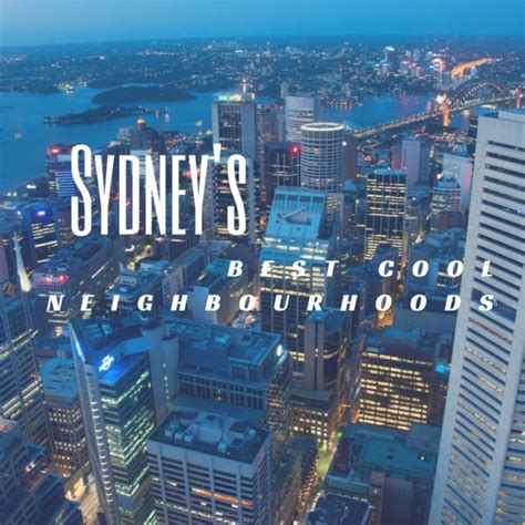 Sydneys Best Cool Neighbourhoods Followsummer