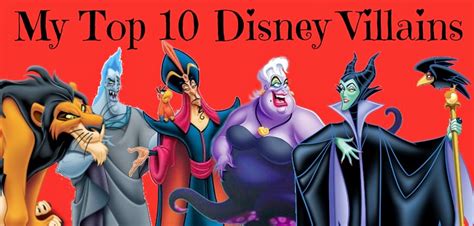 My Top 10 Disney Villains
