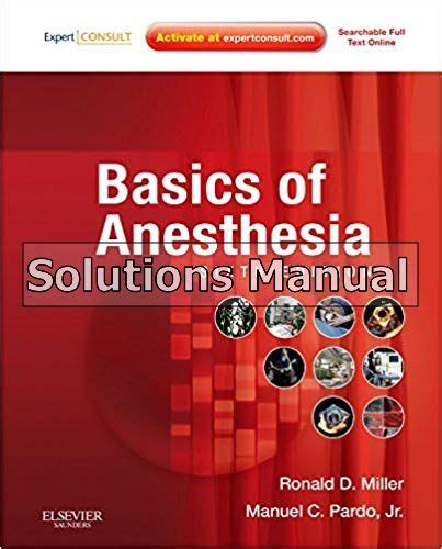 Basics Of Anesthesia 6th Edition Miller Solutions Manual Test Bank
