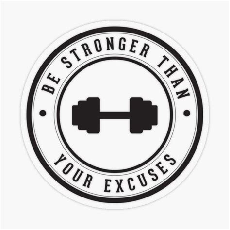 Be Stronger Than Your Excuses Sticker By Wamtees Redbubble