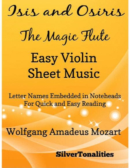 Isis And Osiris The Magic Flute Easy Violin Sheet Music By Wolfgang Amadeus Mozart 1756 1791