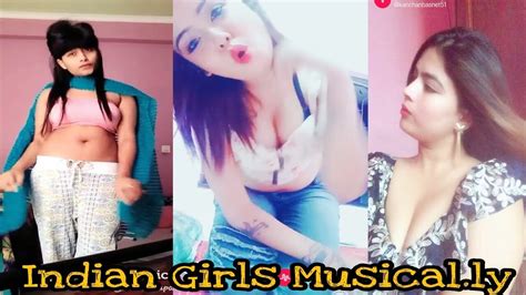 indian hottest girls in musical ly video youtube