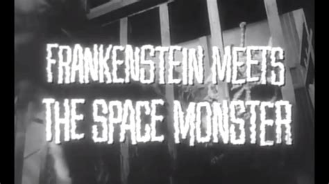 Frankenstein Meets The Spacemonster Trailer Usa 1965 Youtube