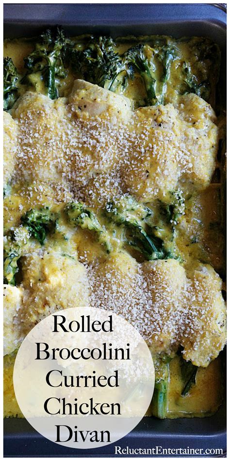 Rolled Broccolini Curried Chicken Divan Reluctant Entertainer