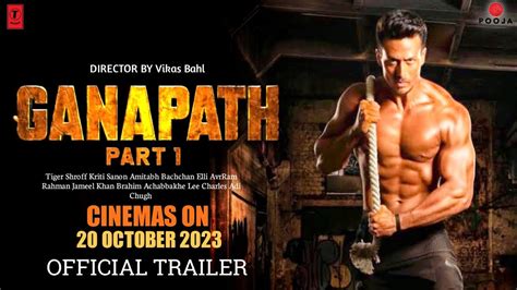 Ganapath Movie Official Trailer Tiger Shroff Amitabh Bachchan