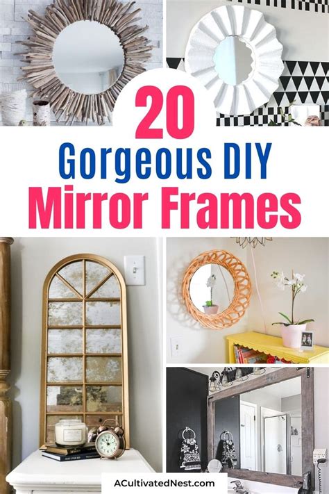 20 Fantastic Diy Mirror Frame Ideas If You Have A Space That Needs Some Updating Consider