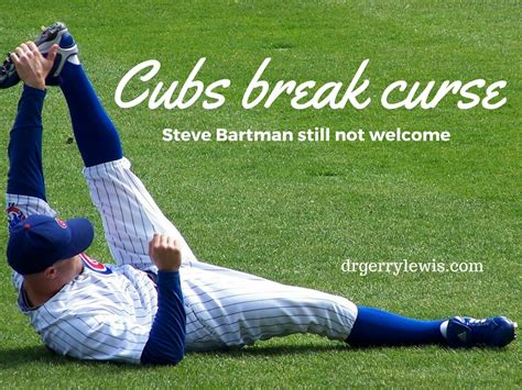 Chicago Cubs Break Curse Steve Bartman Still Not Welcome Dr Gerry Lewis