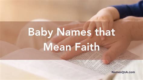 62 Baby Names That Mean Faith For Your Newborn Namesqna