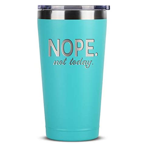 nope not today 16 oz mint insulated stainless steel tumbler etsy