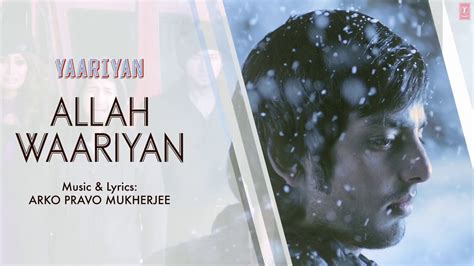 Allah Waariyan Full Song Audio Yaarana Himansh Kohli