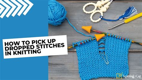 How To Pick Up Dropped Stitches In Knitting Knitting Cut
