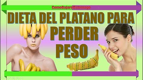 La Dieta Del Plátano Para Adelgazar 6 Kilos Youtube