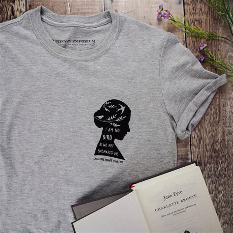 Find quotes designs printed with care on top quality garments. Jane Eyre T-shirt Feminist Tshirt Literary Quote Tee for ...