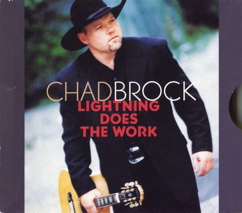 Chad Brock Lightning Does The Work 1999 Cd Discogs