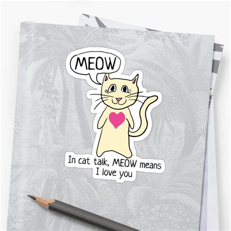 cute cartoon cat meow i love you sticker by ironydesigns love you cute cats meow cat talk