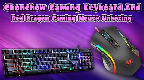 Red Dragon Gaming Mouse And Chonchow Gaming Keyboard Unboxing Youtube