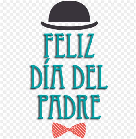 Feliz Dia Del Padre Fathers Day Png Image With