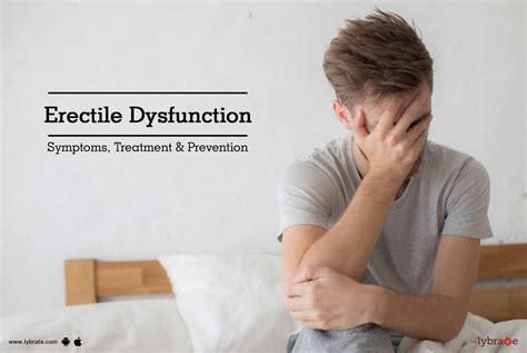 Erectile Dysfunction Symptoms Treatment Prevention By Dr B K Kashyap Lybrate