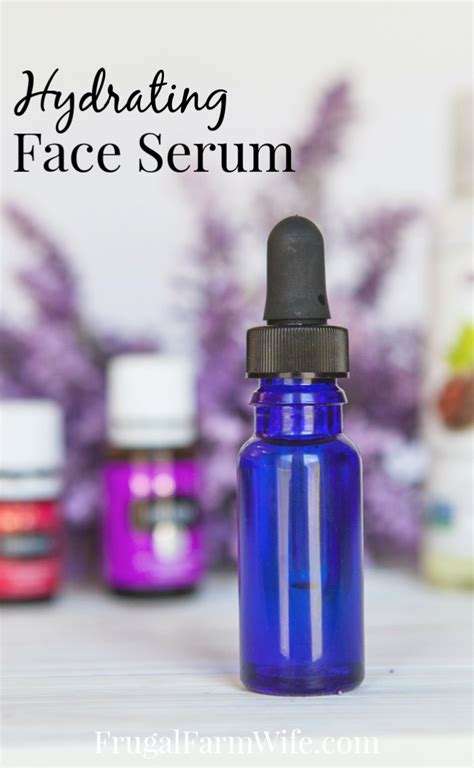 How To Make Your Own Hydrating Facial Serum Frugal Farm Wife Recipe