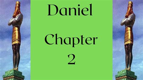 Daniel Chapter 2 King Nebuchadnezzars Dream Daniel Interprets The