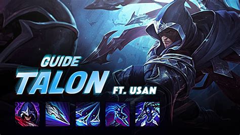 Guide Talon Build Runes Combos Ft Usan Master Youtube