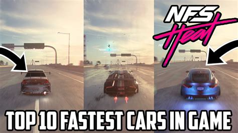 Need For Speed Heat Top 10 Fastest Cars Youtube