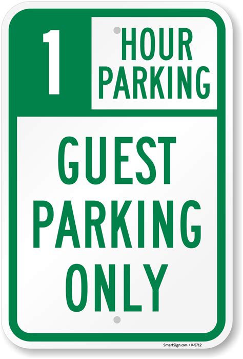 1 Hour Parking Guest Parking Only Sign Sku K 5712